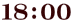 １８：００